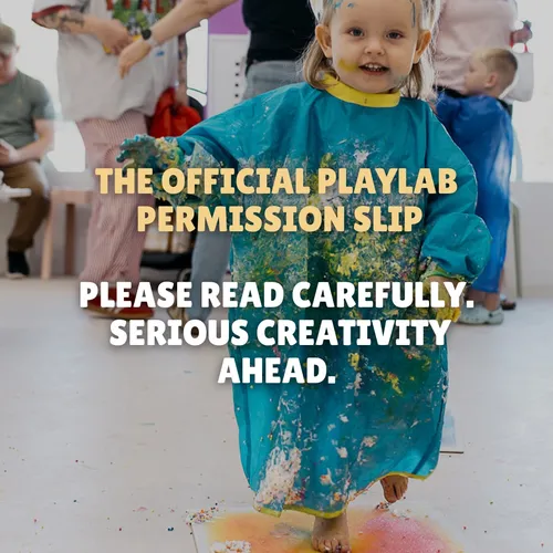 Consider this their official permission to experiment, make unusual choices and follow every little “what if?” that pops into their head.

At PlayLab, the finished creation is only part of the fun. The mixing, wondering, changing, testing and very messy hands are where the magic really happens.

Permission officially granted